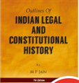 Outlines Of indian legal and constitutional histor.